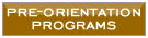 Pre-Orientation Programs
